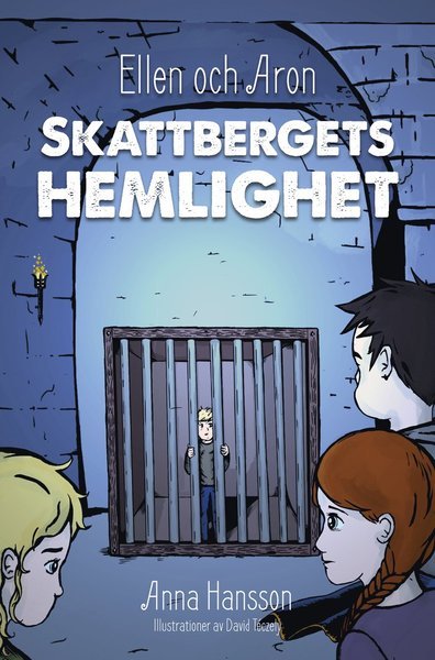 Cover for Anna Hansson · Ellen och Aron: Skattbergets hemlighet (Indbundet Bog) (2016)