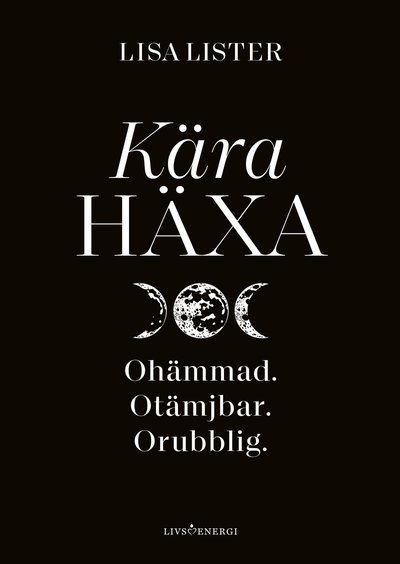 Häxa - Lisa Lister - Bücher - Livsenergi - 9789189437449 - 19. Juni 2023