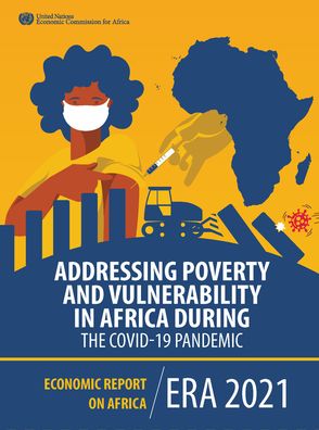 Cover for United Nations. Economic Commission for Africa · Economic report on Africa 2021: addressing poverty and vulnerability in Africa during the COVID-19 pandemic (Paperback Book) (2022)