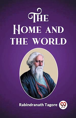 The Home and the World (Edition2023) - Rabindranath Tagore - Books - Double 9 Books LLP - 9789362207449 - February 25, 2024