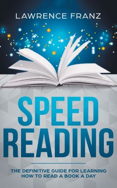 Speed Reading - Franz Lawrence - Books - Heirs Publishing Company - 9789657736449 - November 22, 2018