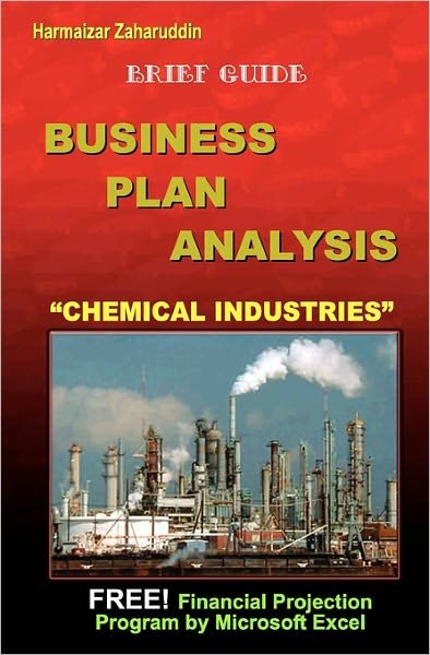 Cover for Harmaizar Zaharuddin · Business Plan Analysis for &quot;Chemical Industries&quot;: Brief Guide Business Plan (Paperback Book) (2009)