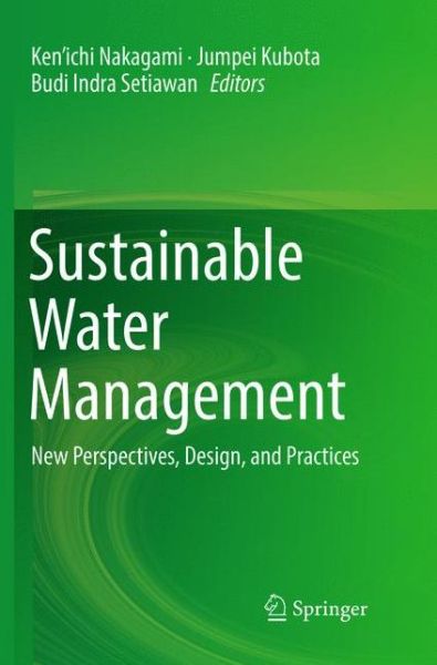 Cover for Sustainable Water Management: New Perspectives, Design, and Practices (Paperback Book) [Softcover reprint of the original 1st ed. 2016 edition] (2018)