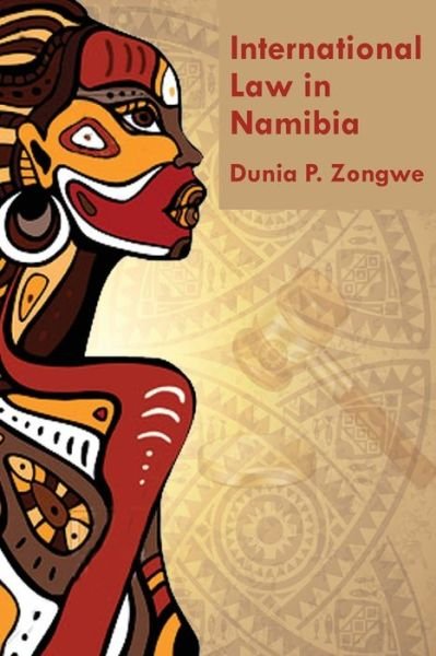 Cover for Dunia Prince Zongwe · International Law? in Namibia (Pocketbok) (2019)