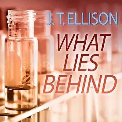 Cover for J T Ellison · What Lies Behind (CD) (2015)