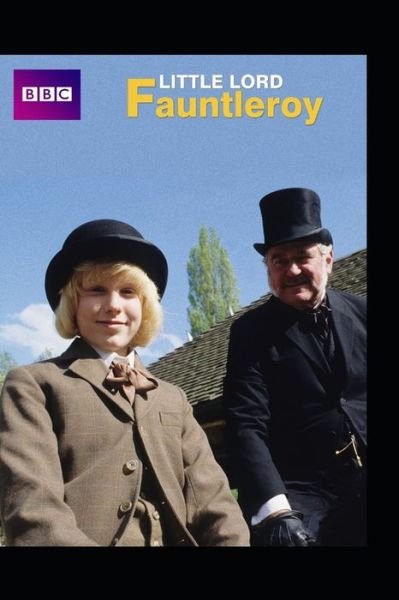 Cover for Frances Hodgson Burnett · Little Lord Fauntleroy by Frances Hodgson Burnett Illustrated Edition (Paperback Book) (2022)