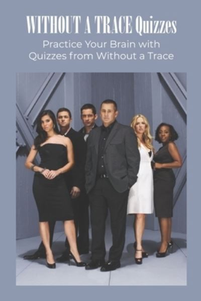 Cover for Ray Michael · Without a Trace Quizzes: Practice Your Brain with Quizzes from Without a Trace (Paperback Book) (2022)