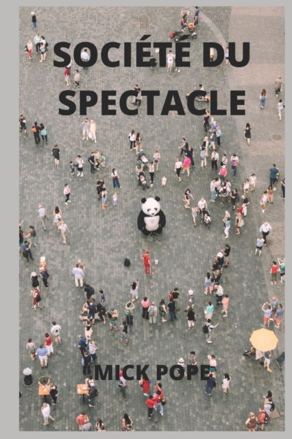 Cover for Mick Pope · Societe Du Spectacle (Paperback Book) (2022)