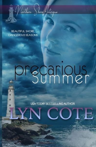 Cover for Lyn Cote · Precarious Summer: Clean Romance Mystery - Northen Shore Intrigue (Taschenbuch) (2021)