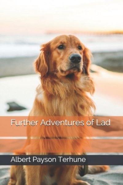 Cover for Albert Payson Terhune · Further Adventures of Lad (Paperback Book) (2020)