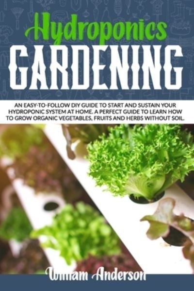 Cover for William Anderson · Hydroponics Gardening (Pocketbok) (2020)