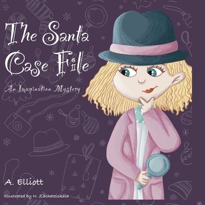 Cover for A Elliott · The Santa Case File (Paperback Book) (2021)