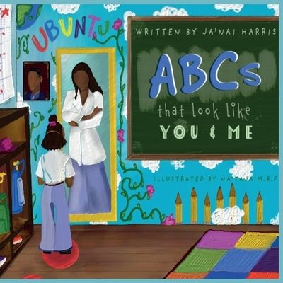 Cover for Ja'nai Harris · ABCs That Look Like You And Me (Paperback Book) (2021)