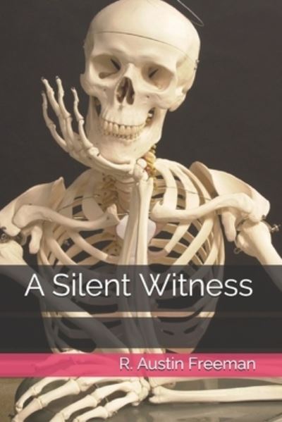 Cover for R Austin Freeman · A Silent Witness (Paperback Book) (2021)