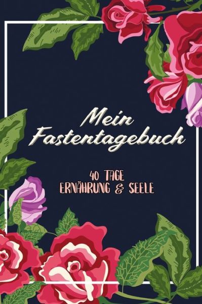 Cover for Karwoche Publishing · Mein Fastentagebuch (Paperback Book) (2020)