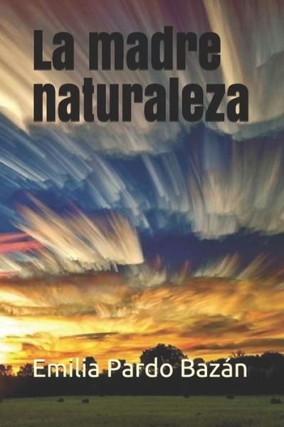 Cover for Emilia Pardo Bazan · La madre naturaleza (Pocketbok) (2020)