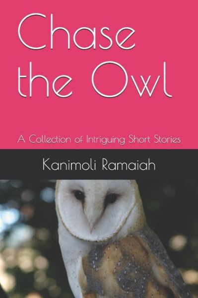 Cover for Kanimoli Ramaiah · Chase the Owl (Paperback Book) (2020)