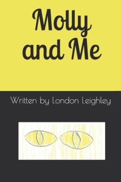 Cover for London Leighley · Molly and Me (Paperback Book) (2020)