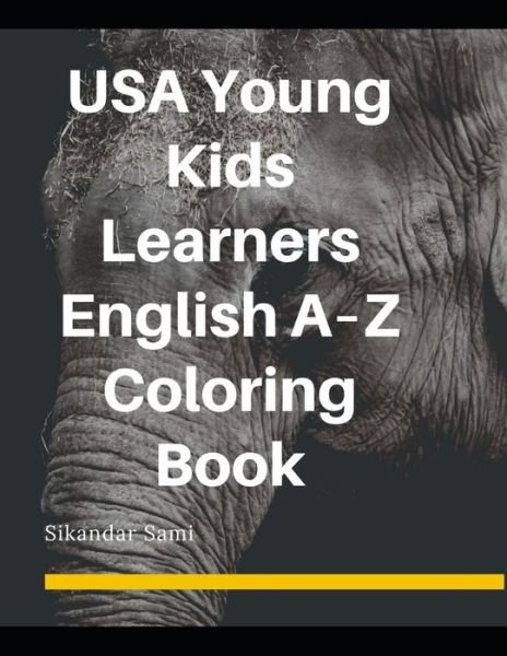 Cover for Sikandar Sami · USA Young Kids Learners English A-Z Coloring Book (Paperback Bog) (2020)