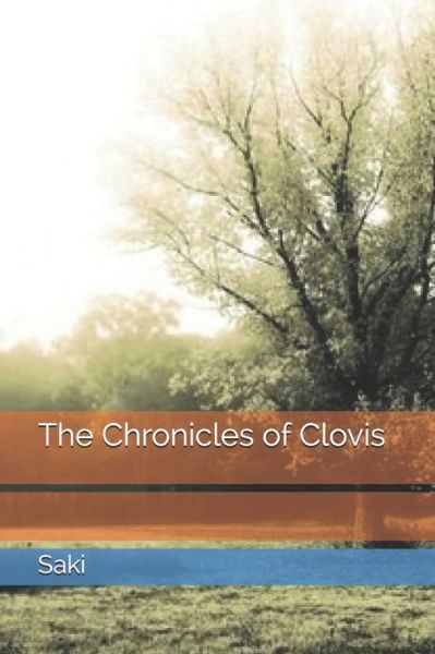 Cover for Saki · The Chronicles of Clovis (Paperback Book) (2021)