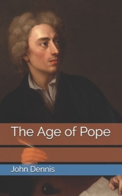 Cover for John Dennis · The Age of Pope (Paperback Book) (2021)