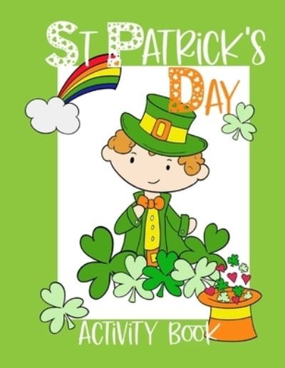 Cover for Mj Designs · St Patrick's Day Activity Book (Paperback Book) (2021)