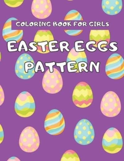 Cover for Lubawi · Coloring Book For Kids: Easter Eggs Pattern Party Favor Class (Paperback Bog) (2021)