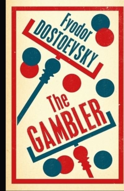 Cover for Fyodor Dostoevsky · The Gambler Annotated (Taschenbuch) (2021)