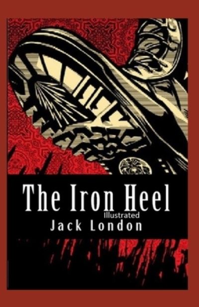 Cover for Jack London · Iron Heel Illustrated (N/A) (2021)