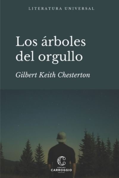 Cover for Gilbert K Chesterton · Los arboles del orgullo (Paperback Book) (2022)