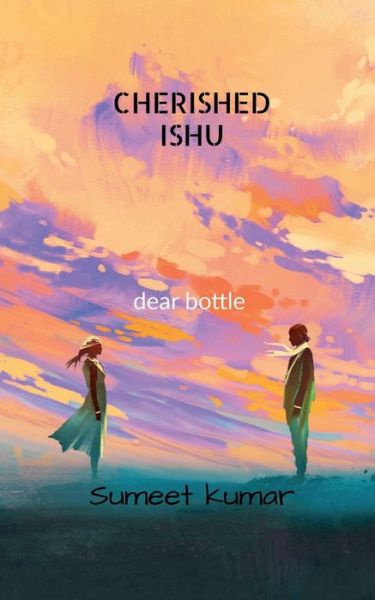 Cover for Sumeet Kumar · Cherished Ishu (Paperback Book) (2022)