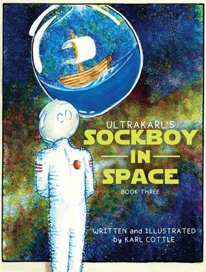 Cover for Karl M Cottle · Sockboy in Space (Hardcover Book) (2022)