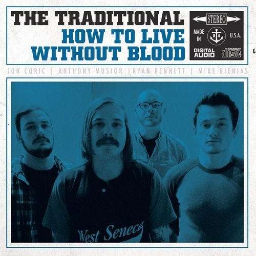 Cover for The Traditional · How To Live Without Blood (CD) (2015)