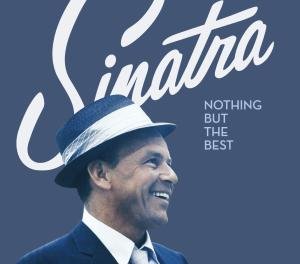 Nothing but the Best - Frank Sinatra - Muziek - Sinatra 2174 - 0081227993450 - 9 mei 2008