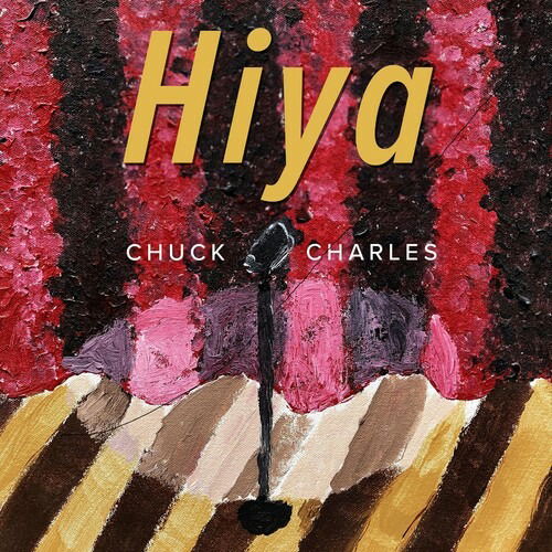 Cover for Chuck Charles · Hiya (CD) (2023)