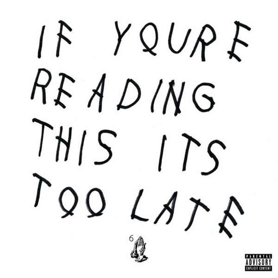 Drake · If Youre Reading This Its Too Late (LP) (2016)