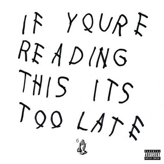 If Youre Reading This Its Too Late - Drake - Musik - ISLAND - 0602547973450 - October 7, 2016