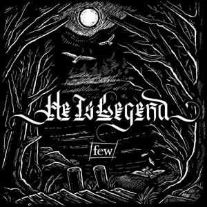 He is Legend · Few (CD) (2017)