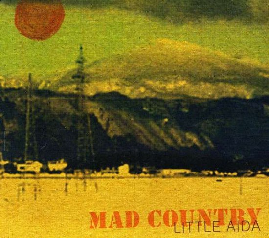 Cover for Little Aida · Mad Country (CD) [Digipak] (2018)