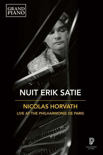Nuit Erik Satie - Nicolas Horvath - Film - GRAND PIANO - 0747313987450 - 7 januari 2022