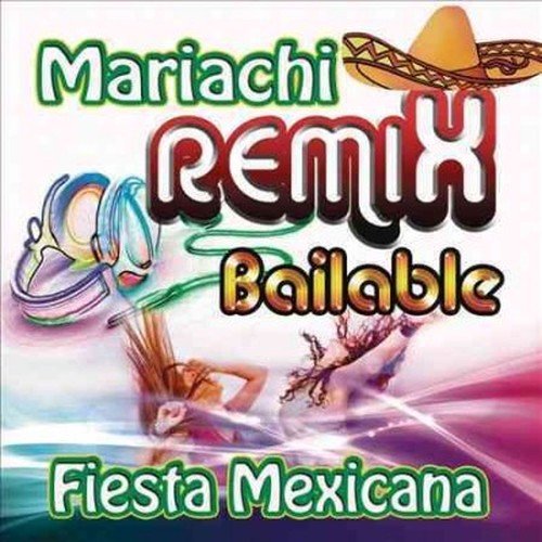 Mariachi Remix Bailable: Fiesta Mexicana / Various (CD) (2013)