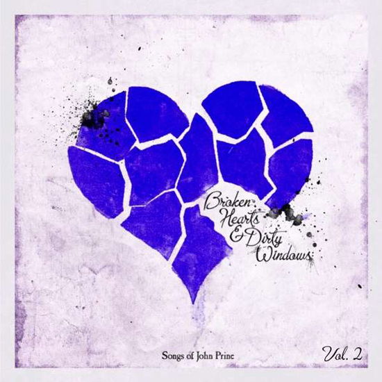 Cover for Various Artists · Broken Hearts &amp; Dirty Windows: Songs Of John Prine, Vol. 2 (CD) (2021)