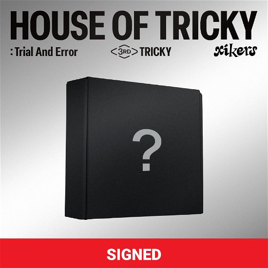 Cover for XIKERS · House Of Tricky : Trial And Error (CD/Merch) [Signed - Tricky edition] (2024)