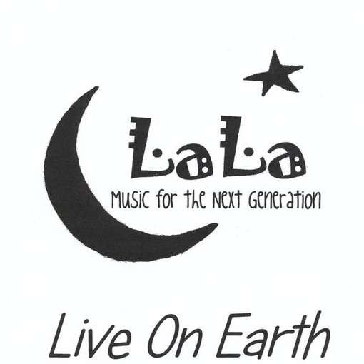 Cover for Lala · Live on Earth (CD) (2012)