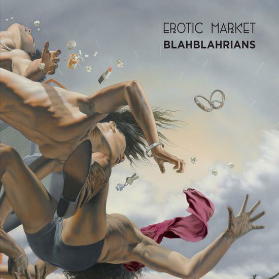 Blahblahrians - Erotic Market - Music - JARRING EFFECT - 3521383428450 - April 28, 2014