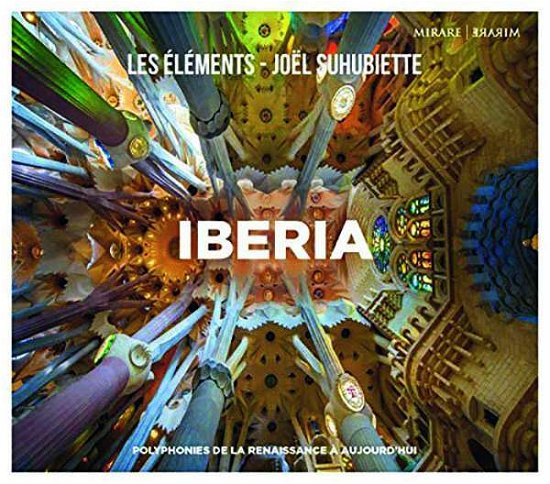 Iberia - Les Elements / Joel Suhubiette - Musique - MIRARE - 3760127223450 - 17 mai 2019