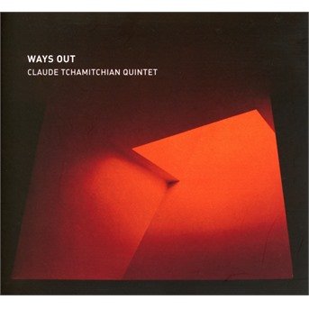 Cover for Claude Tchamitchian Quintet · Ways Out (CD) (2022)