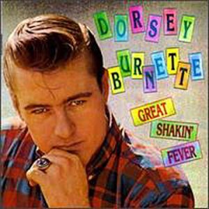 Cover for Dorsey Burnette · Great Shakin' Fever (CD) (1992)