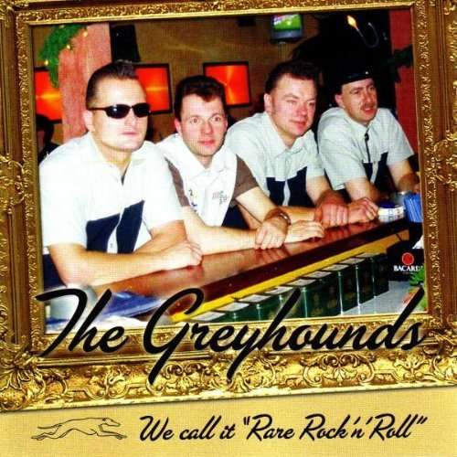 Cover for Greyhounds · We Call It Rare Rock 'n' Roll (CD) (2010)