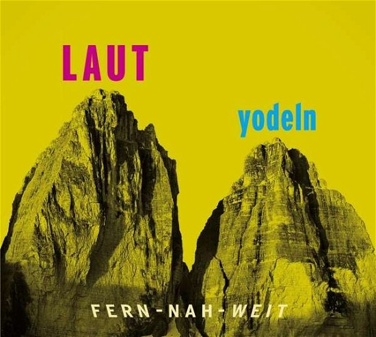 Cover for Laut Yodeln! Fern-nah-weit 01 (LP) (2019)